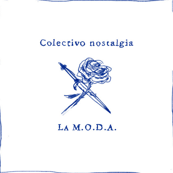 Colectivo Nostalgia - La MODA